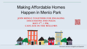 May 4th Event for Affordable Homes in Menlo Park